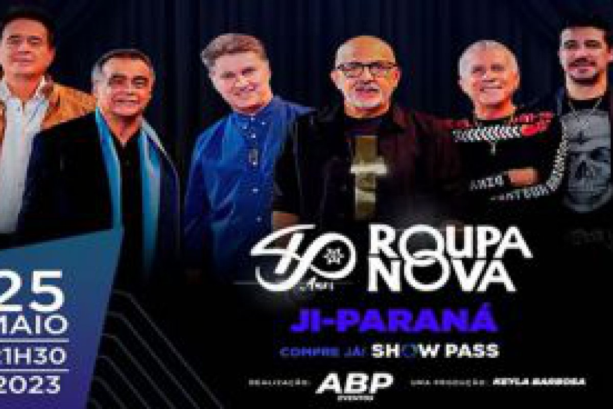 Show da Banda Roupa Nova em Ji-Paran ser no Vera Cruz e ingressos j esto  venda