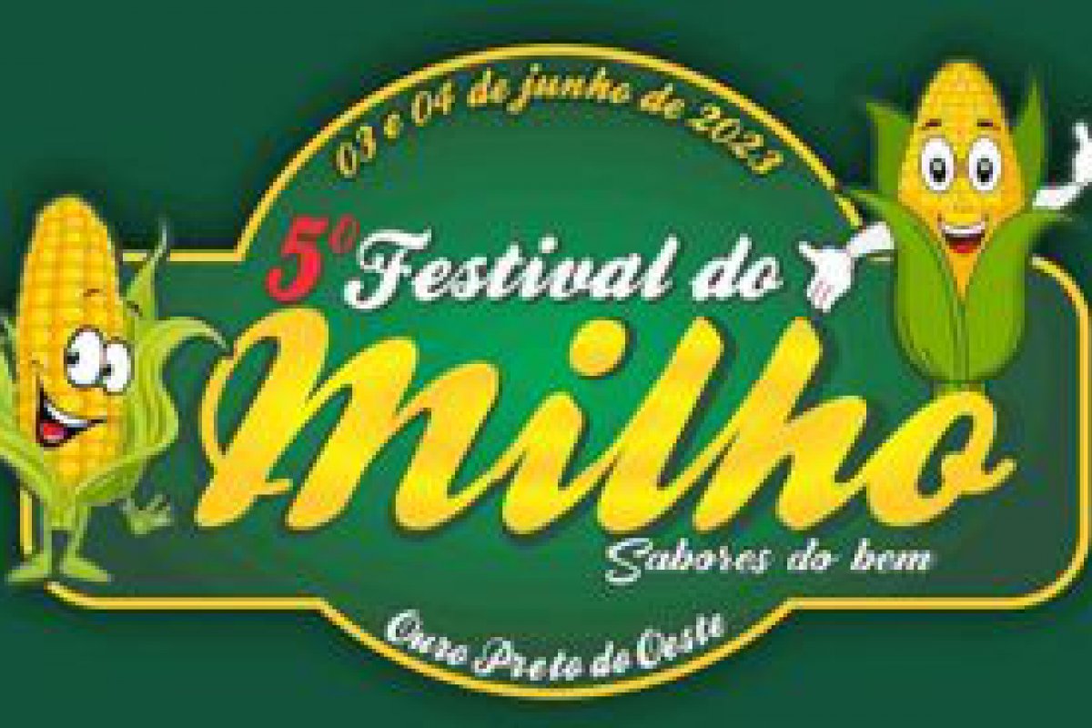 5 Festival do Milho, maior festa junina da regio, acontece nos dias 3 e 4 de junho em Ouro Preto do Oeste